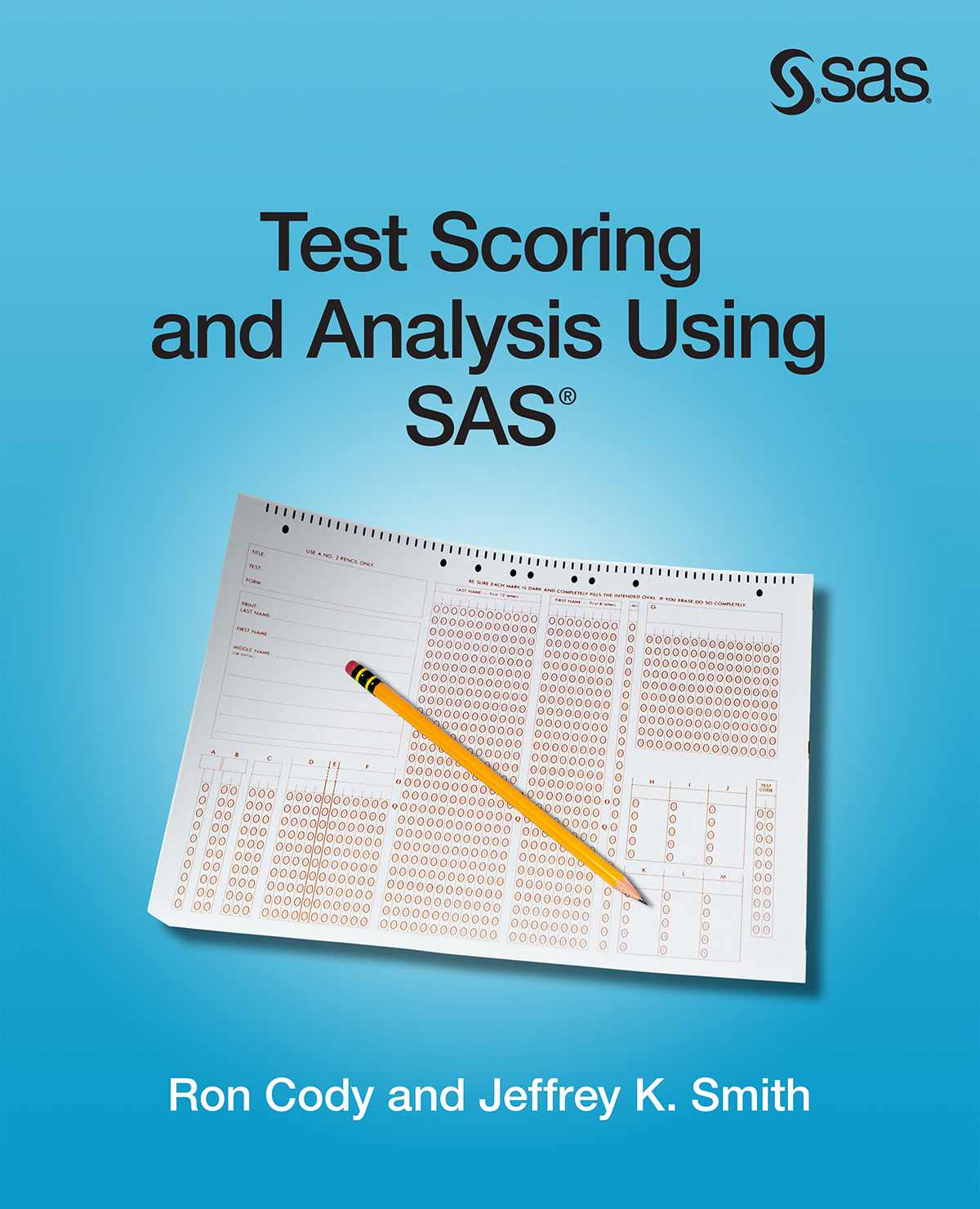 Test Scoring And Analysis Using Sas Ron Cody Jeffrey K Smith