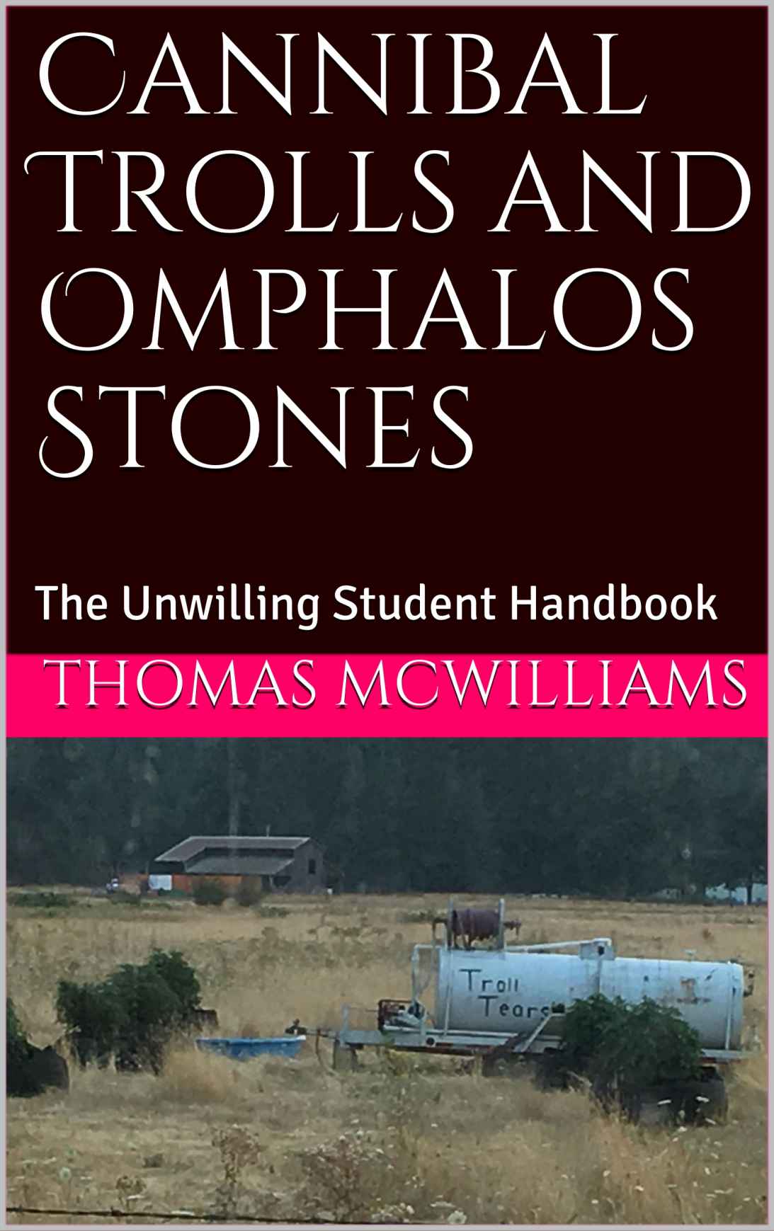 Cannibal Trolls And Omphalos Stones Mcwilliams Thomas