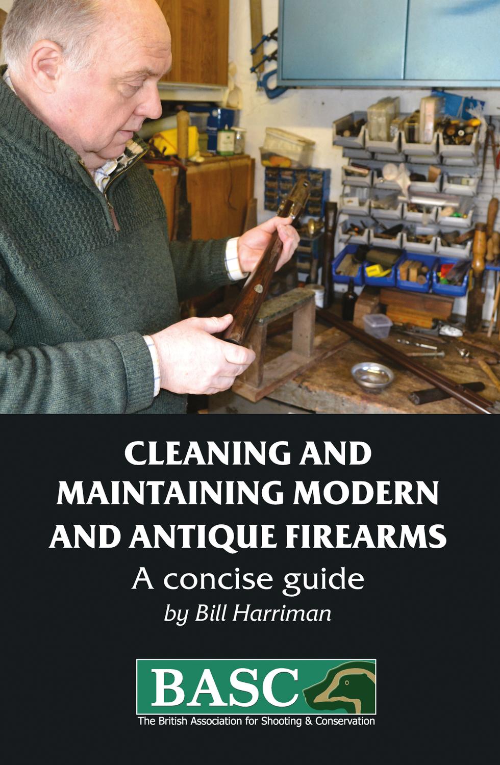 Cleaning And Maintaining Modern And Antique Firearms Harriman