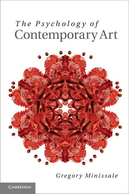 The Psychology Of Contemporary Art Gregory Minissale