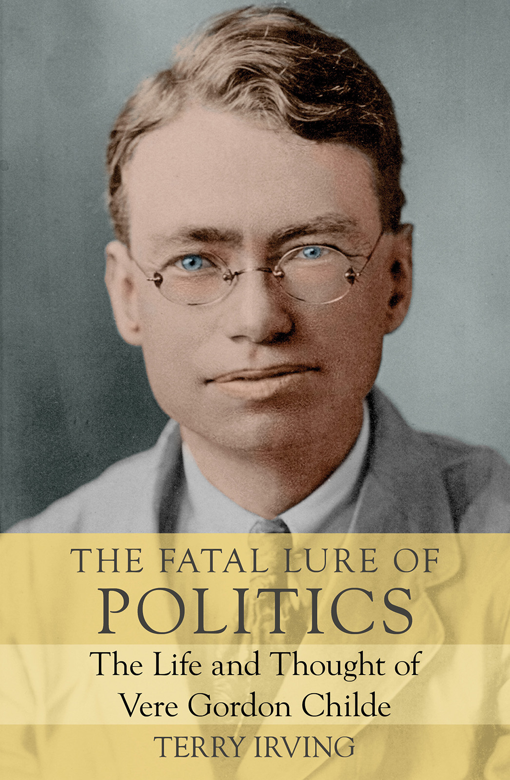 The Fatal Lure Of Politics Irving Terry