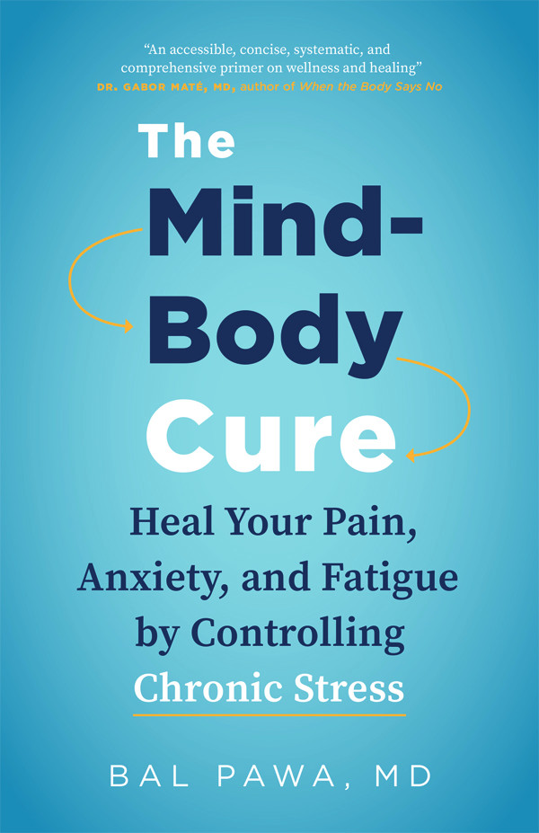 The Mindbody Cure Bal Pawa