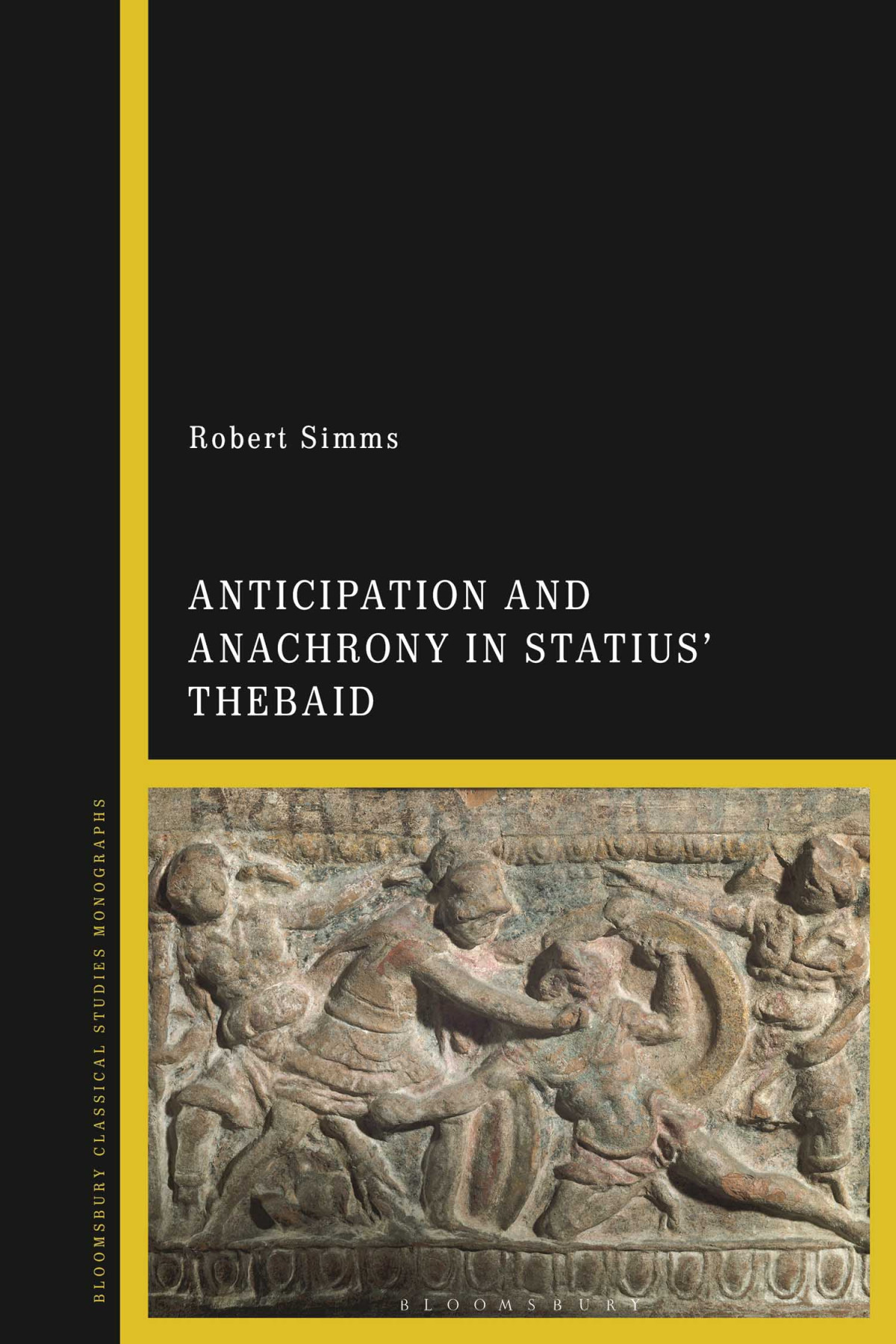 Anticipation And Anachrony In Statius Thebaid Robert Simms