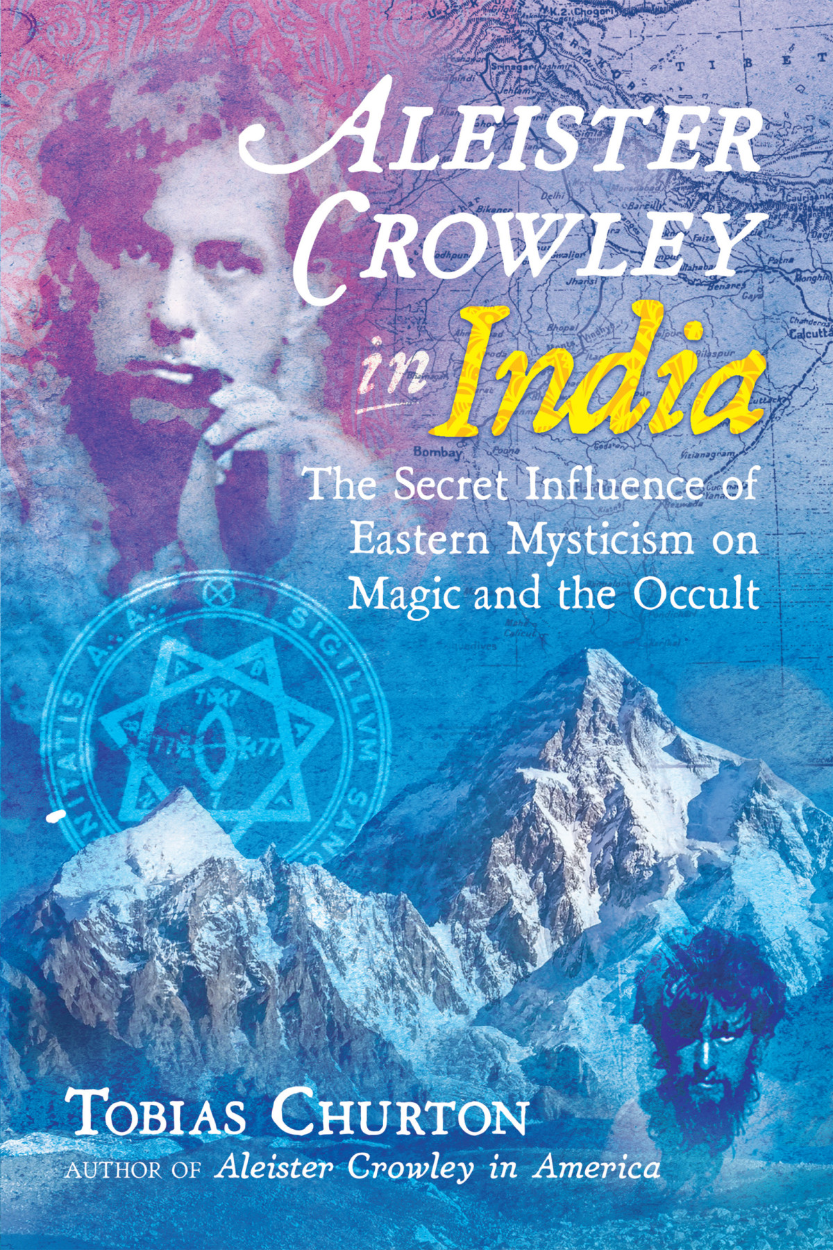 Aleister Crowley In India Tobias Churton