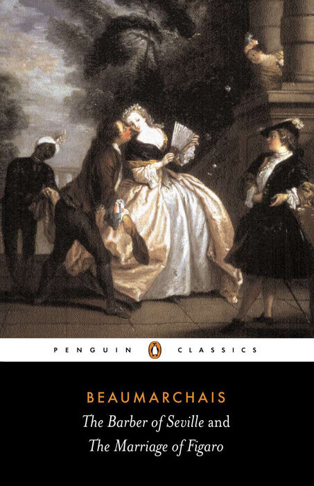 The Barber Of Seville And The Marriage Of Figaro Pierreaugustin Beaumarchais