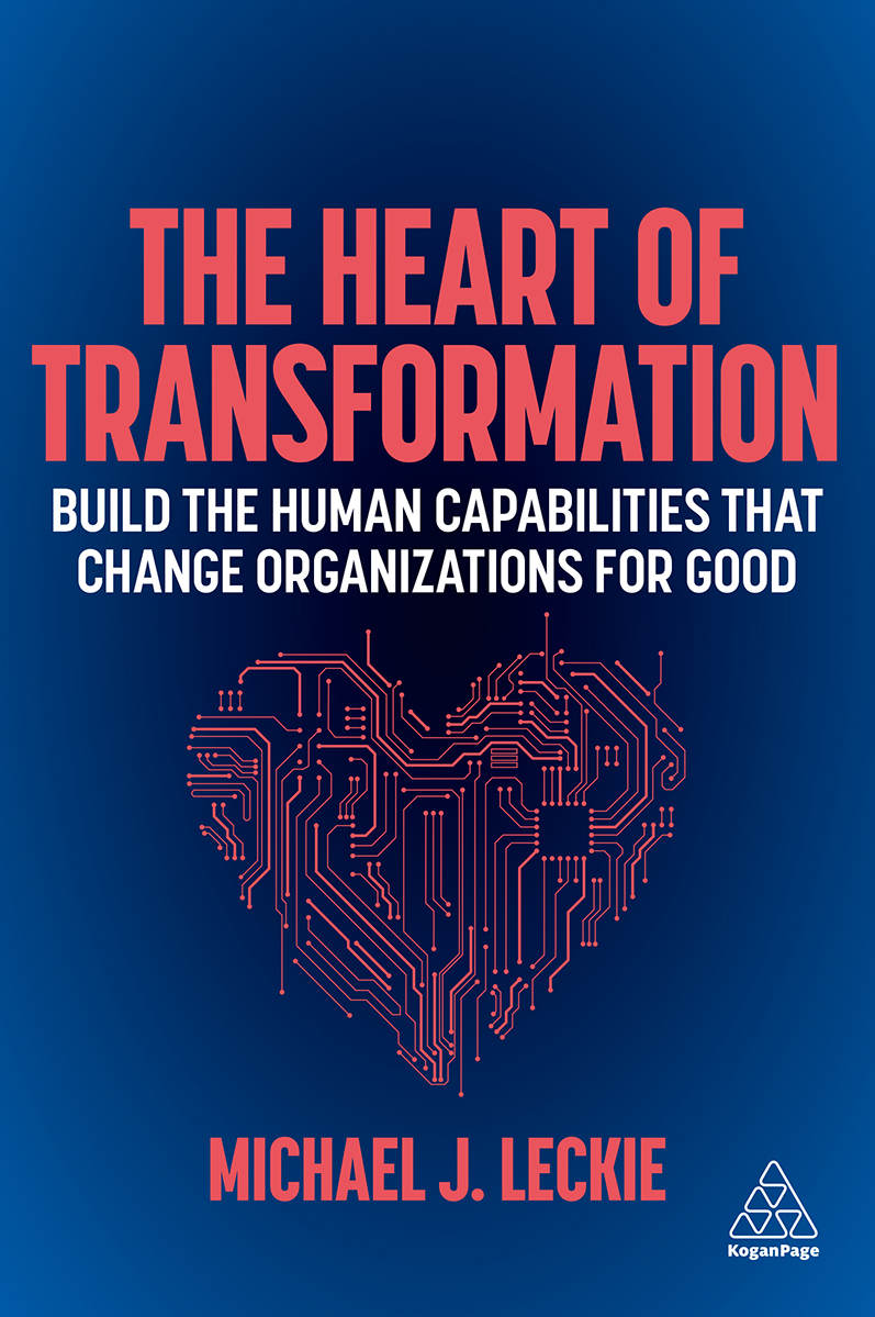 The Heart Of Transformation Leckie Michael J