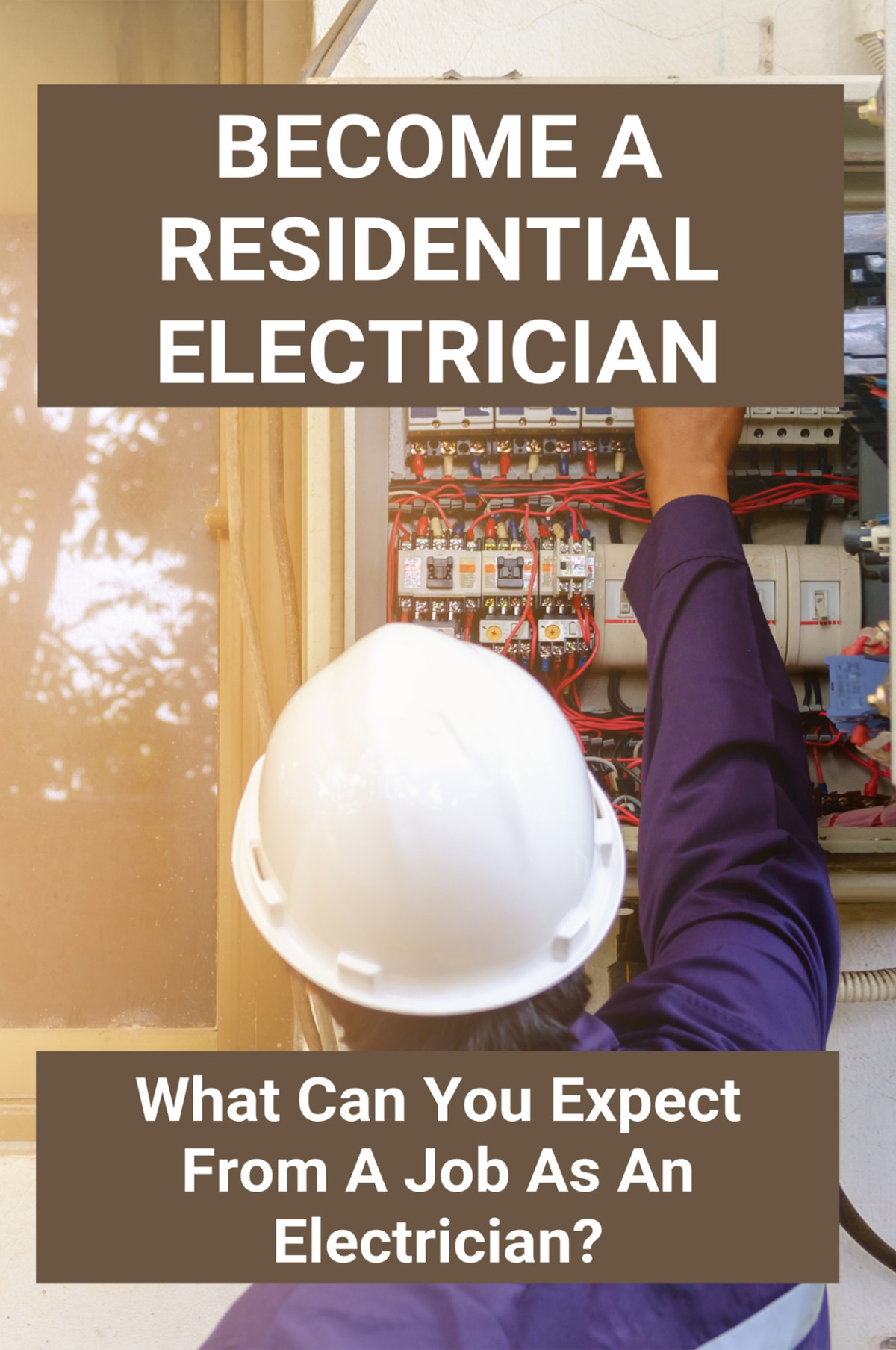Become A Residential Electrician What Can You Expect From A Job As An Electrician Residential Electrician Training Books Corner