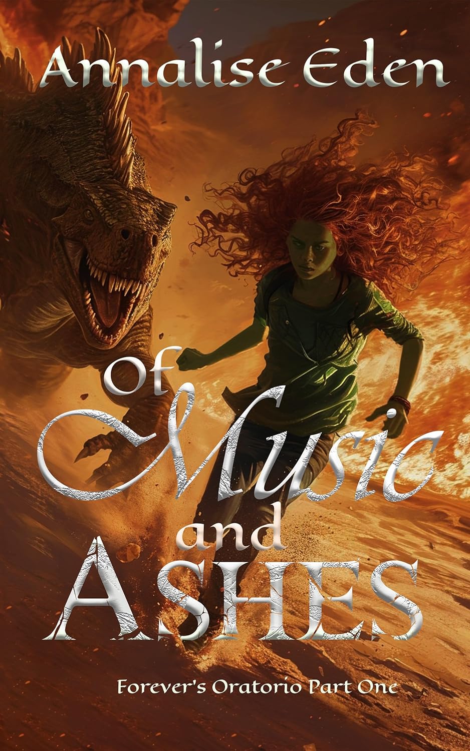 Of Music And Ashes Forevers Oratorio Part One Annalise Eden