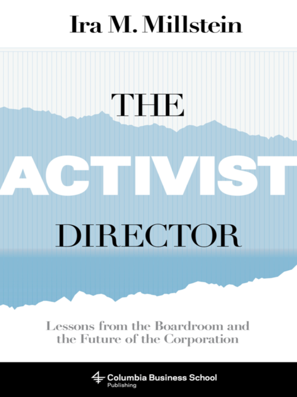 The Activist Director Ira M Millstein