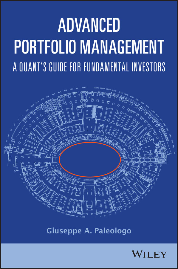 Advanced Portfolio Management A Quants Guide For Fundamental Investors Paleologo