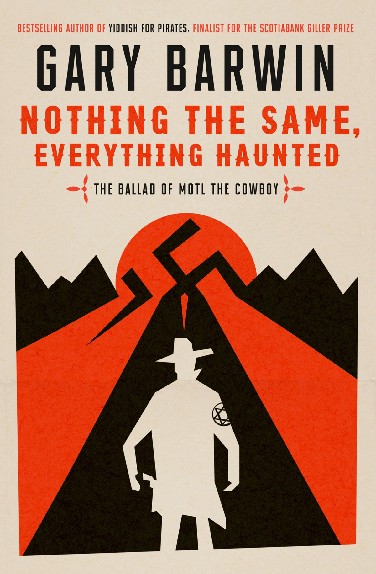 Nothing The Same Everything Haunted The Ballad Of Motl The Cowboy The Ballad Of Motl The Cowboy Gary Barwin