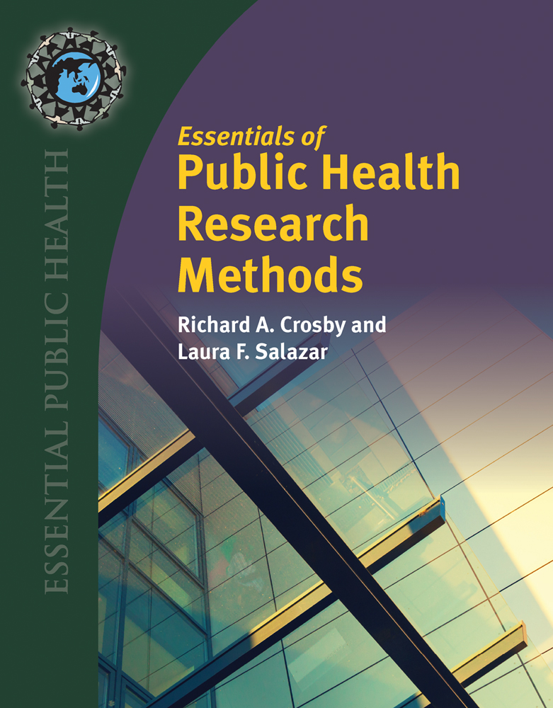 Essentials Of Public Health Research Methods Richard A Crosbylaura F Salazar Laura F Salazar