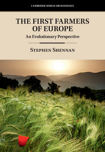 First Farmers Of Europe An Evolutionary Perspective 9781108395267 Shennan