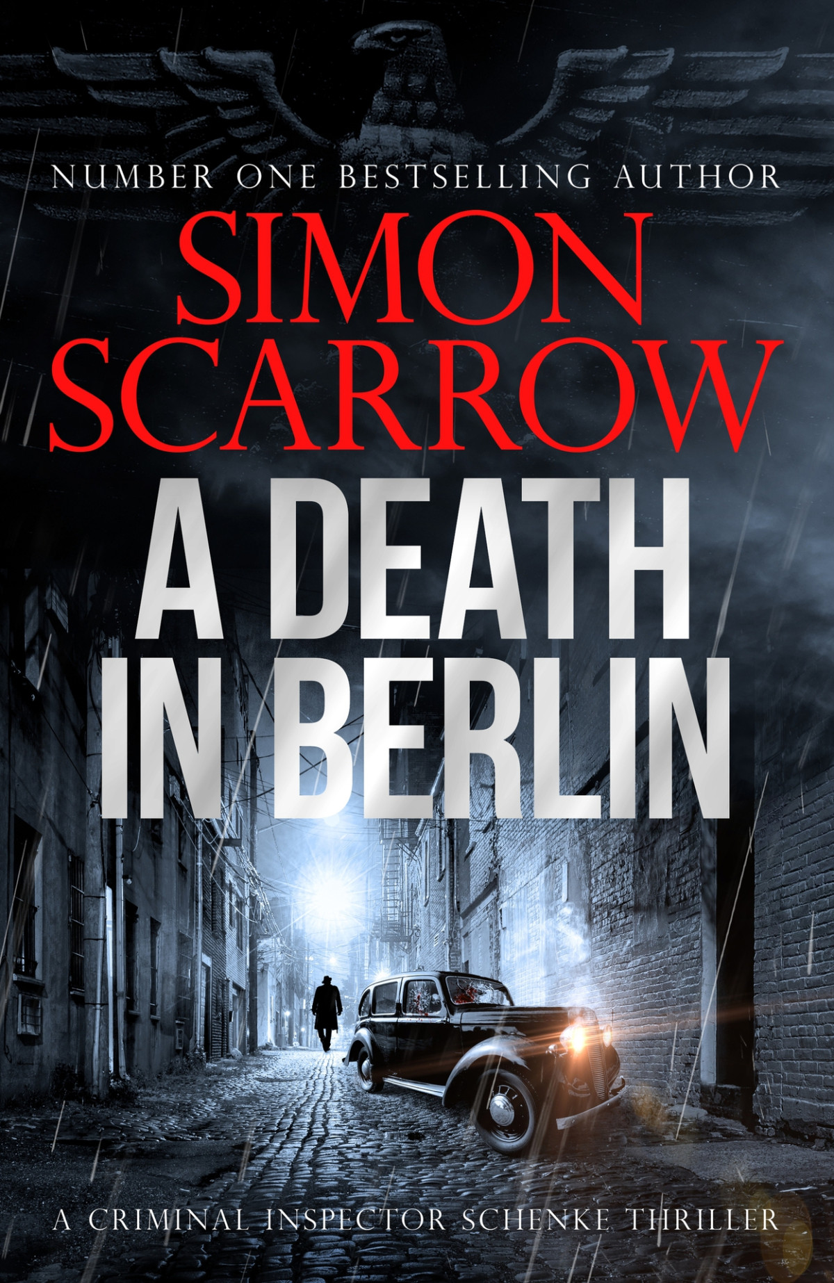 A Death In Berlin Ci Schenke Simon Scarrow