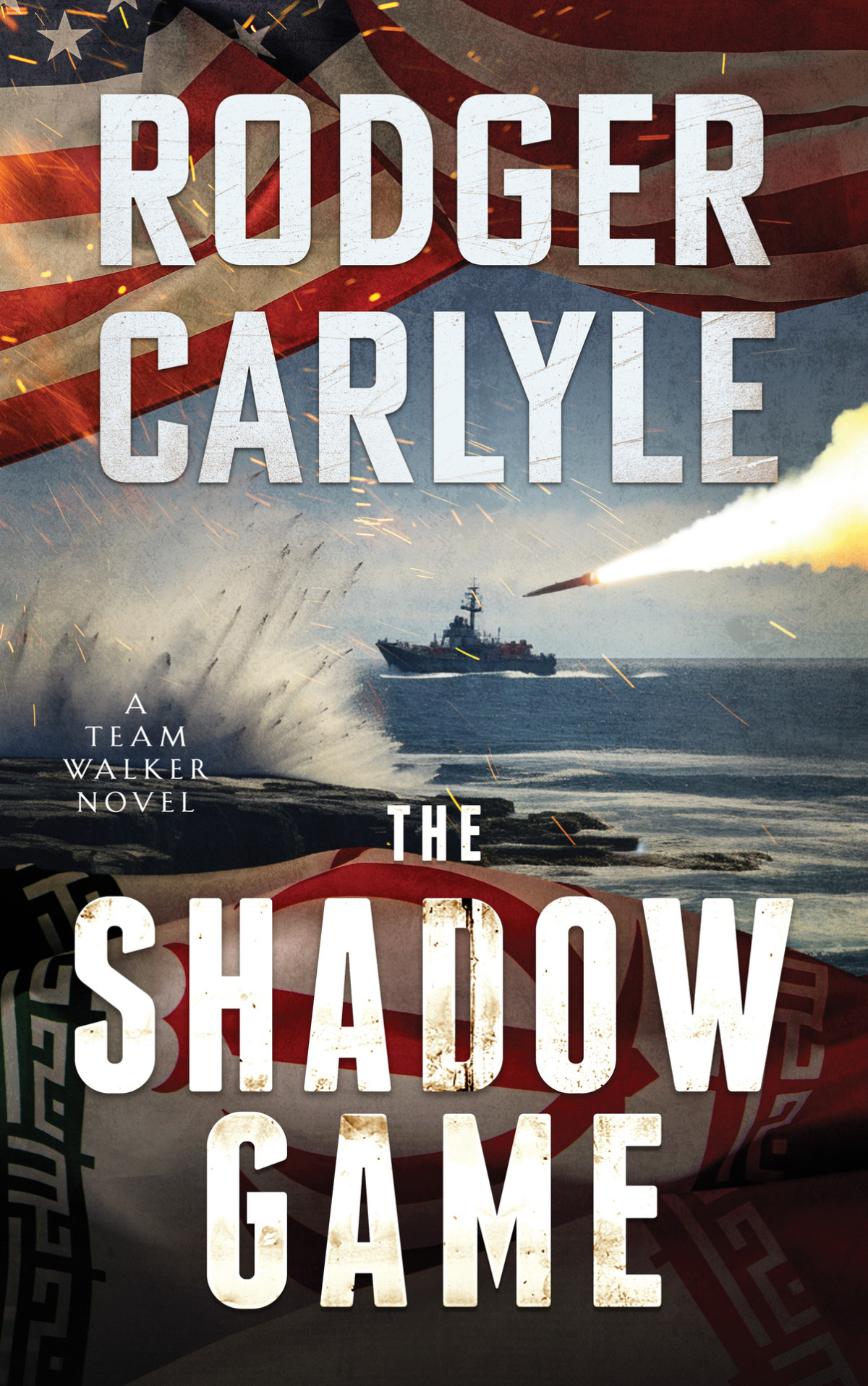 The Shadow Game A Team Walker Book 2 Rodger Carlyle