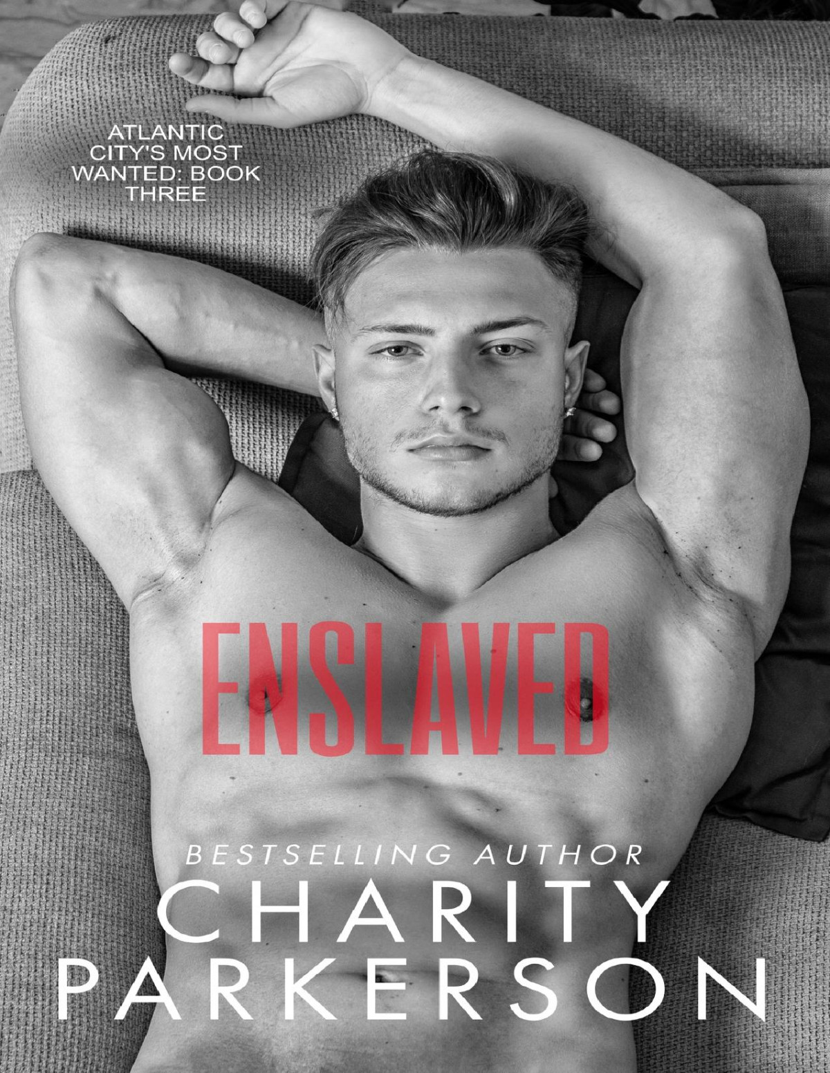 Enslaved Atlantic Citys Most Wanted Book 3 Charity Parkerson