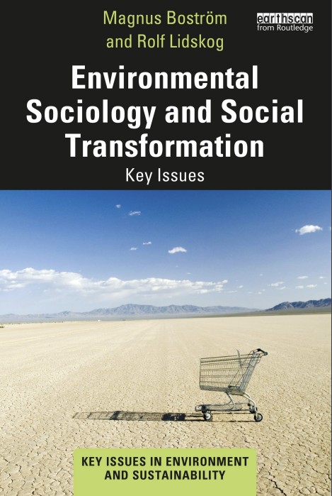 Environmental Sociology And Social Transformation Magnus Bostrm