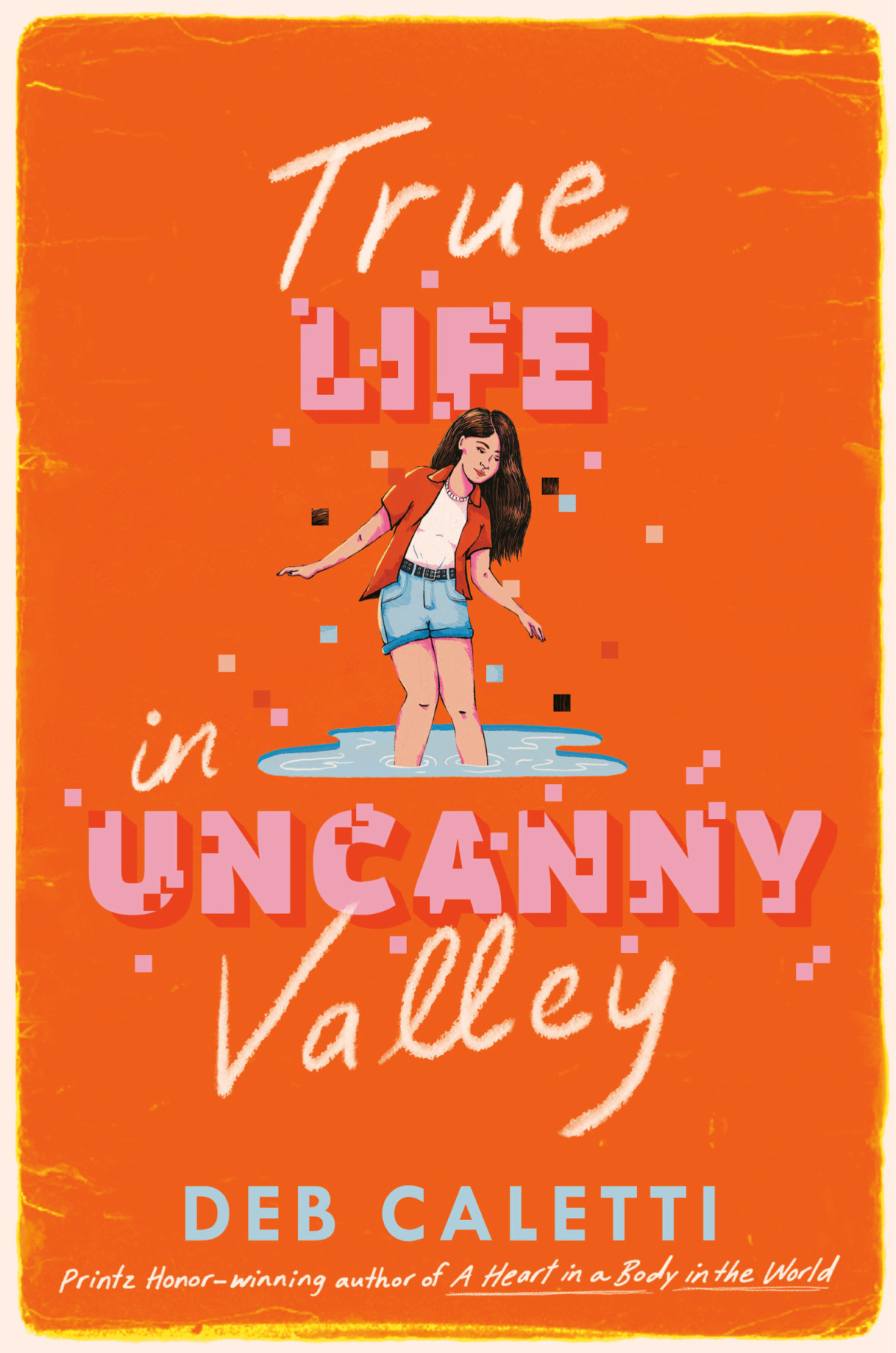 True Life In Uncanny Valley Deb Caletti