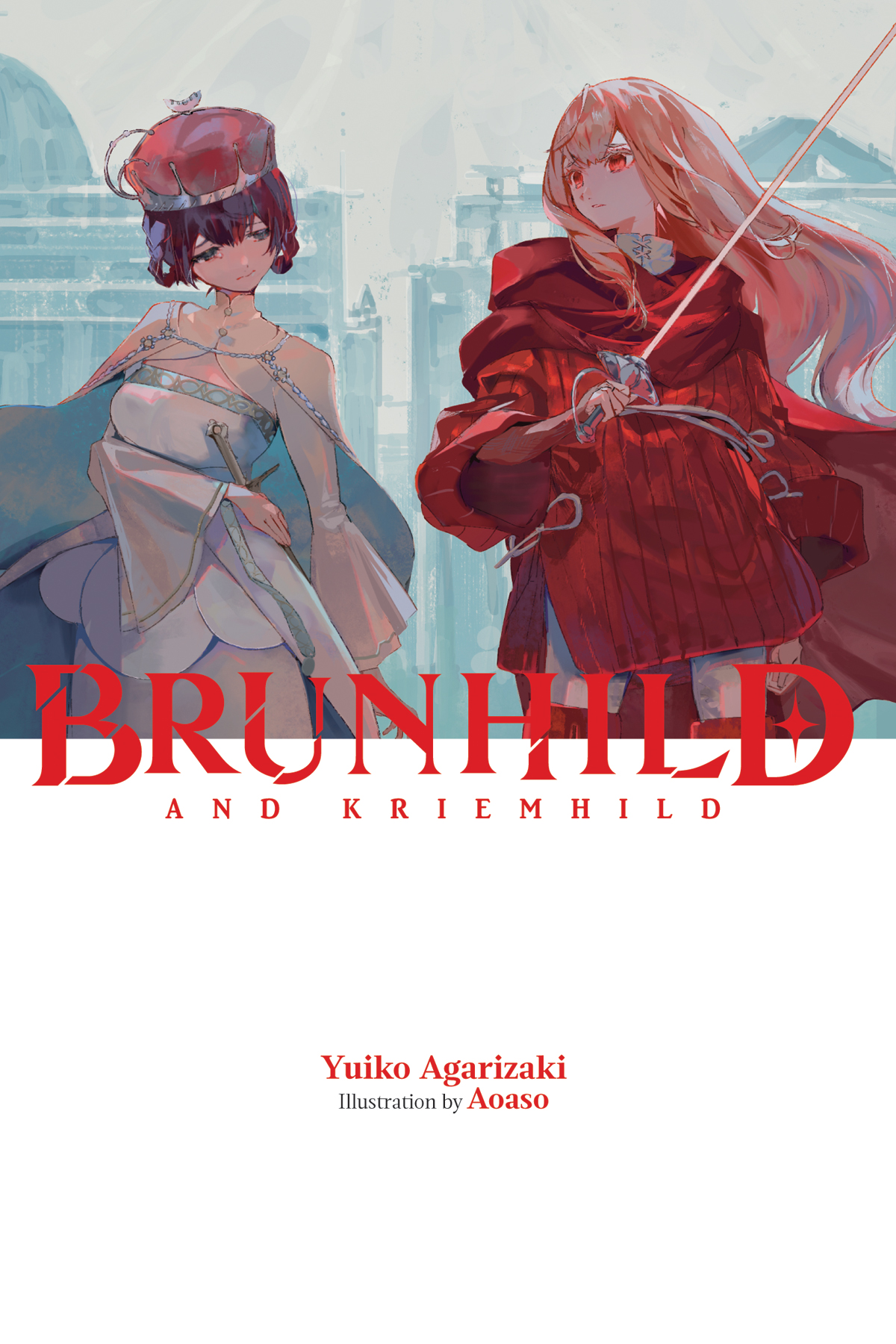 Brunhild And Kriemhild Yuiko Agarizaki