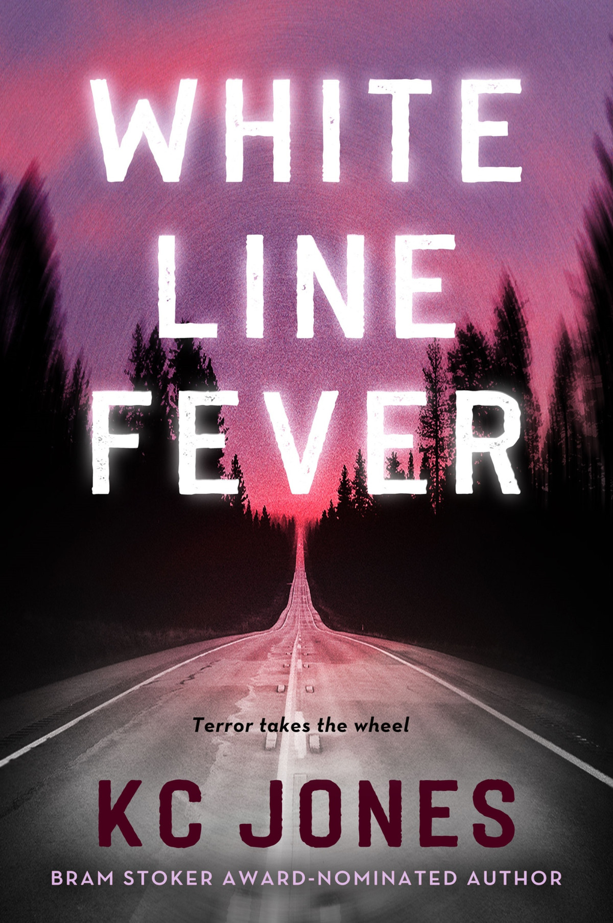 White Line Fever 1st Edition Kc Jones