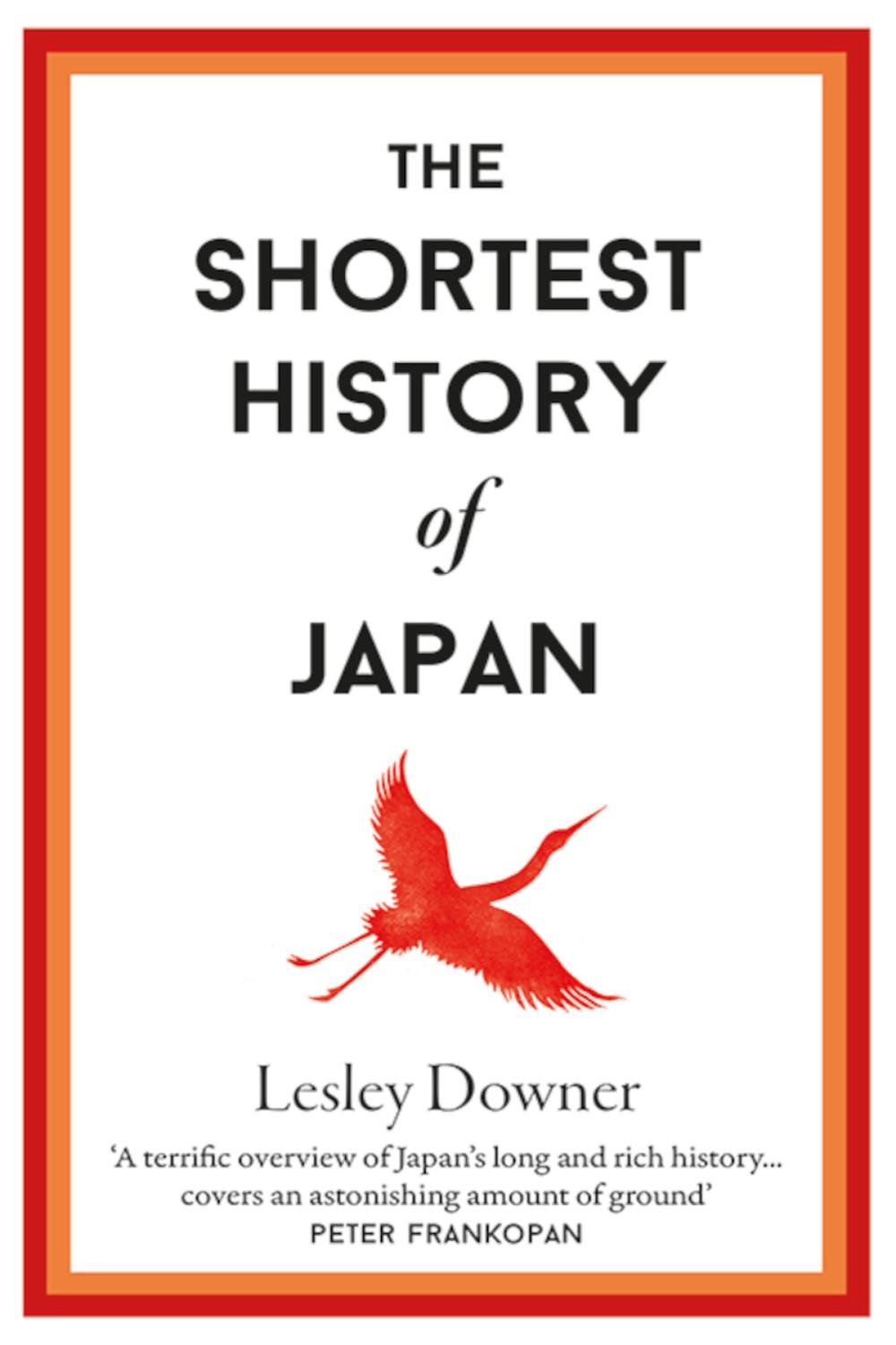 The Shortest History Of Japan Lesley Downer
