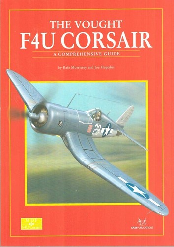 Modellers Data File 18 The Vought F4u Corsair A Comprehensive Guide 1st Edition Rafe Morrissey
