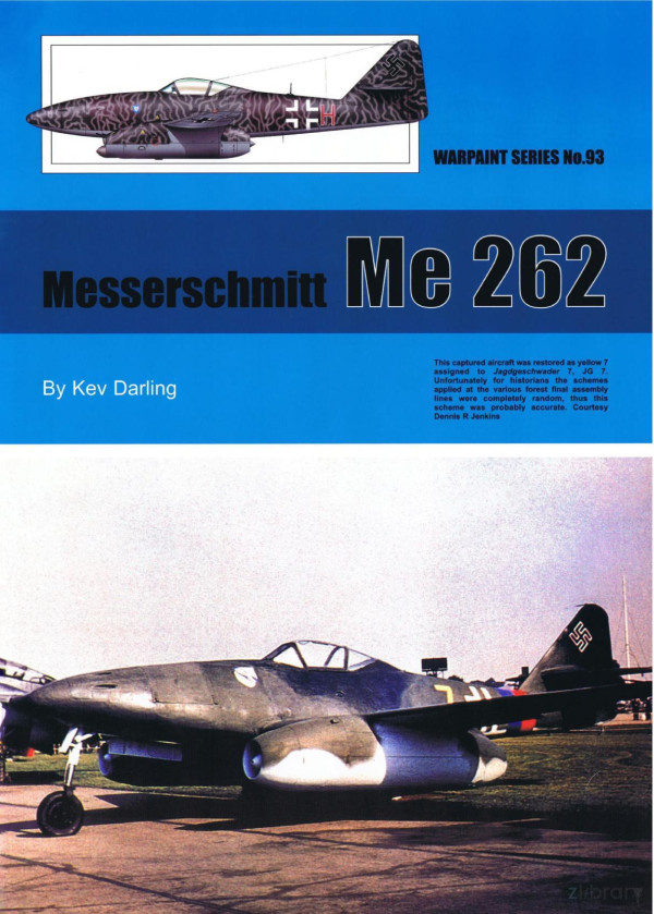 Warpaint Series N93 Messerschmitt Me 262 1st Edition Kev Darling