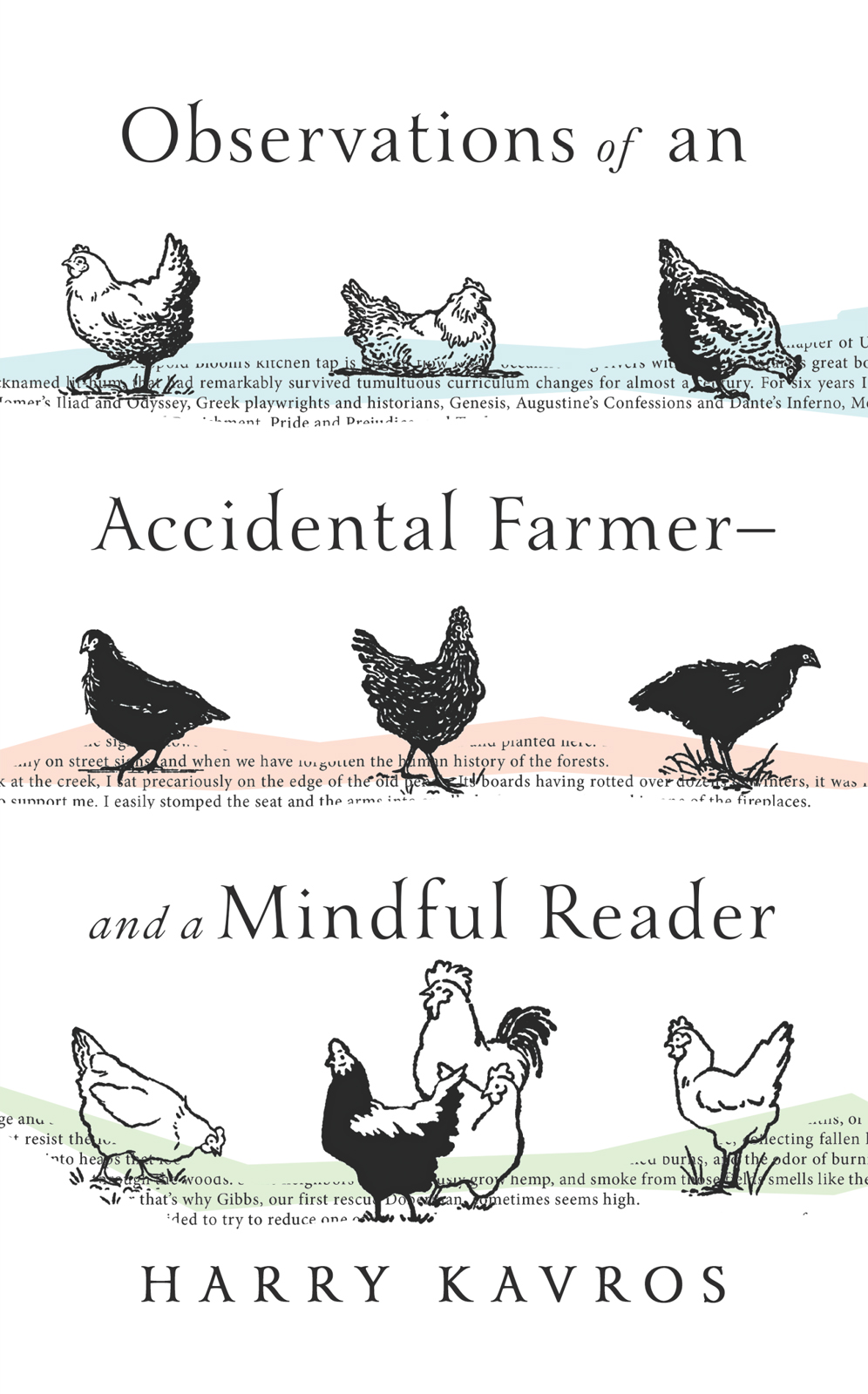 Observations Of An Accidental Farmerand A Mindful Reader Harry Kavros