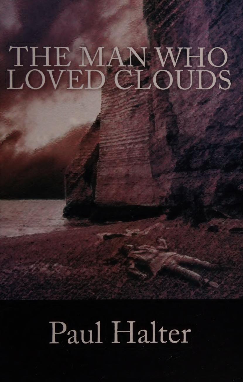 The Man Who Loved Clouds Paul Halter