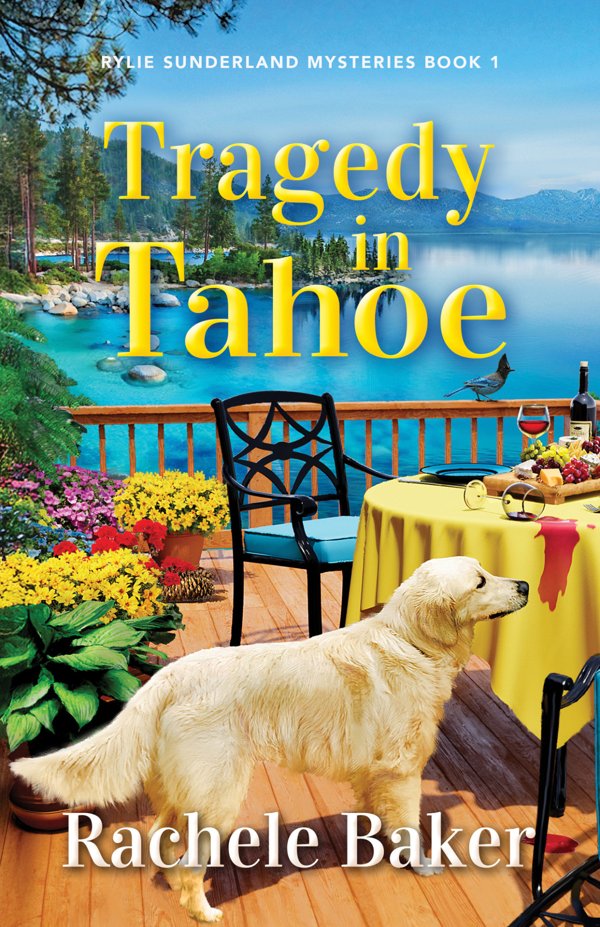 Tragedy In Tahoe Rylie Sunderland Mysteries Book 1 Rachele Baker