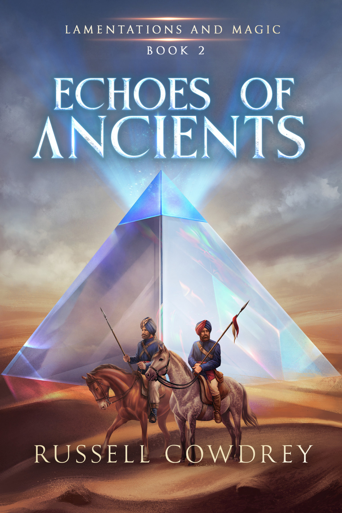 Lamentations And Magic 02 Echoes Of Ancients Cowdrey Russell