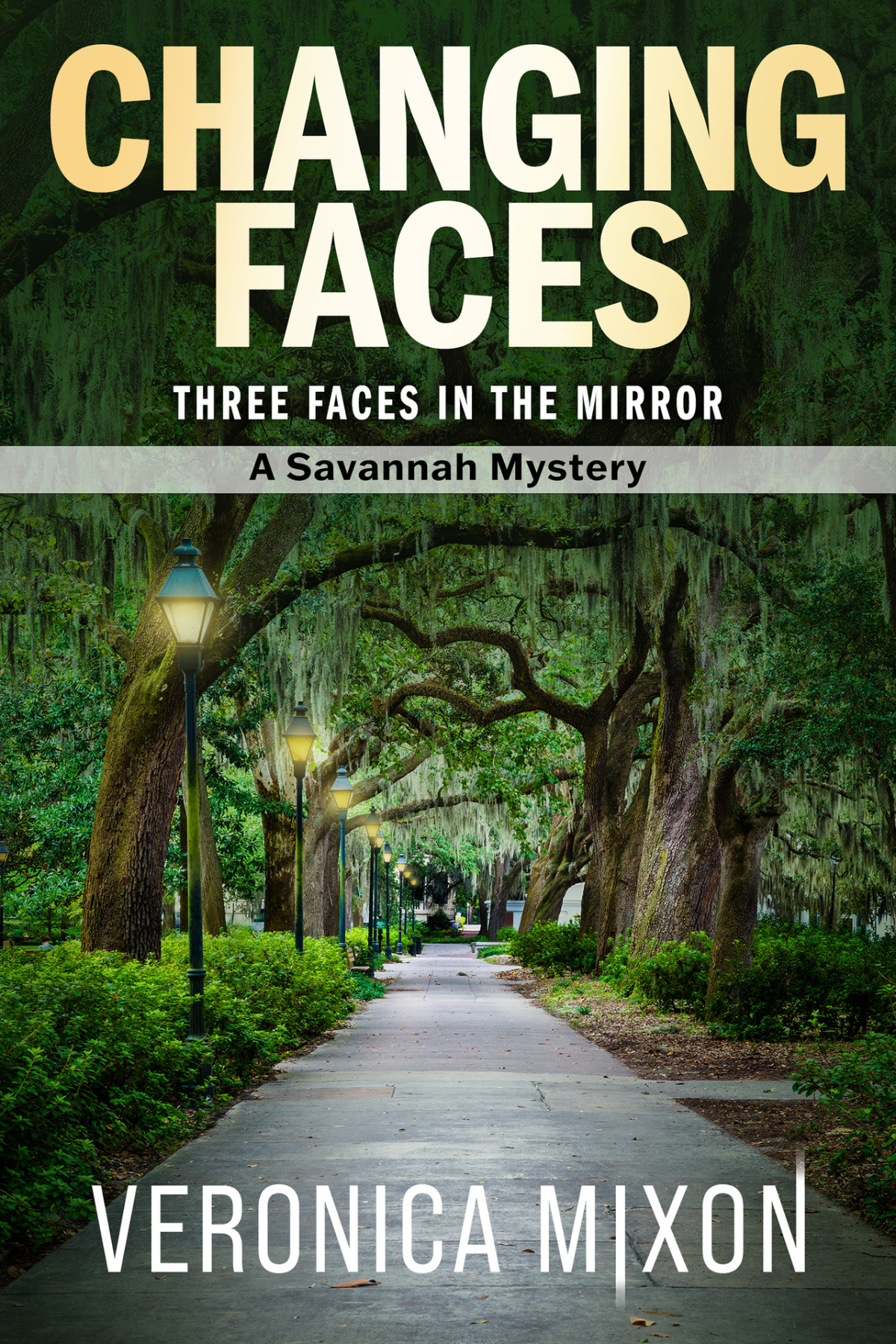 Savannah Mystery Series 04 Changing Faces Three Faces In The Mirror Mixon