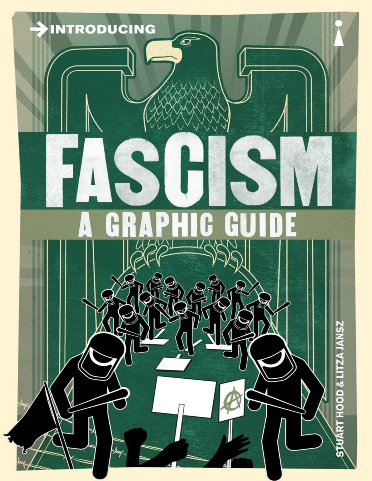 Introducing Fascism A Graphic Guide Stuart Hood And Litza Jansz