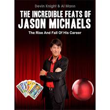 Incredible Feats Of Jason Michaels Devin Knight
