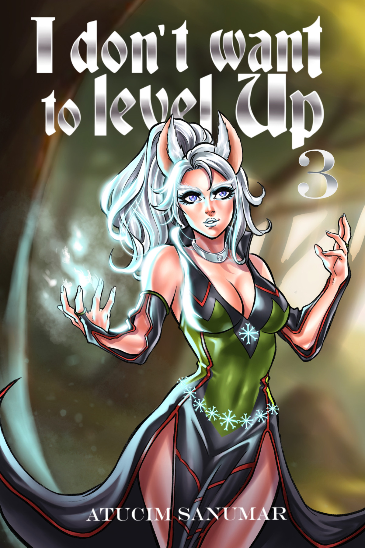 I Dont Want To Level Up Book 3 Isekai Harem Fantasy Litrpg Dungeon Exploration Atucim Sanumar
