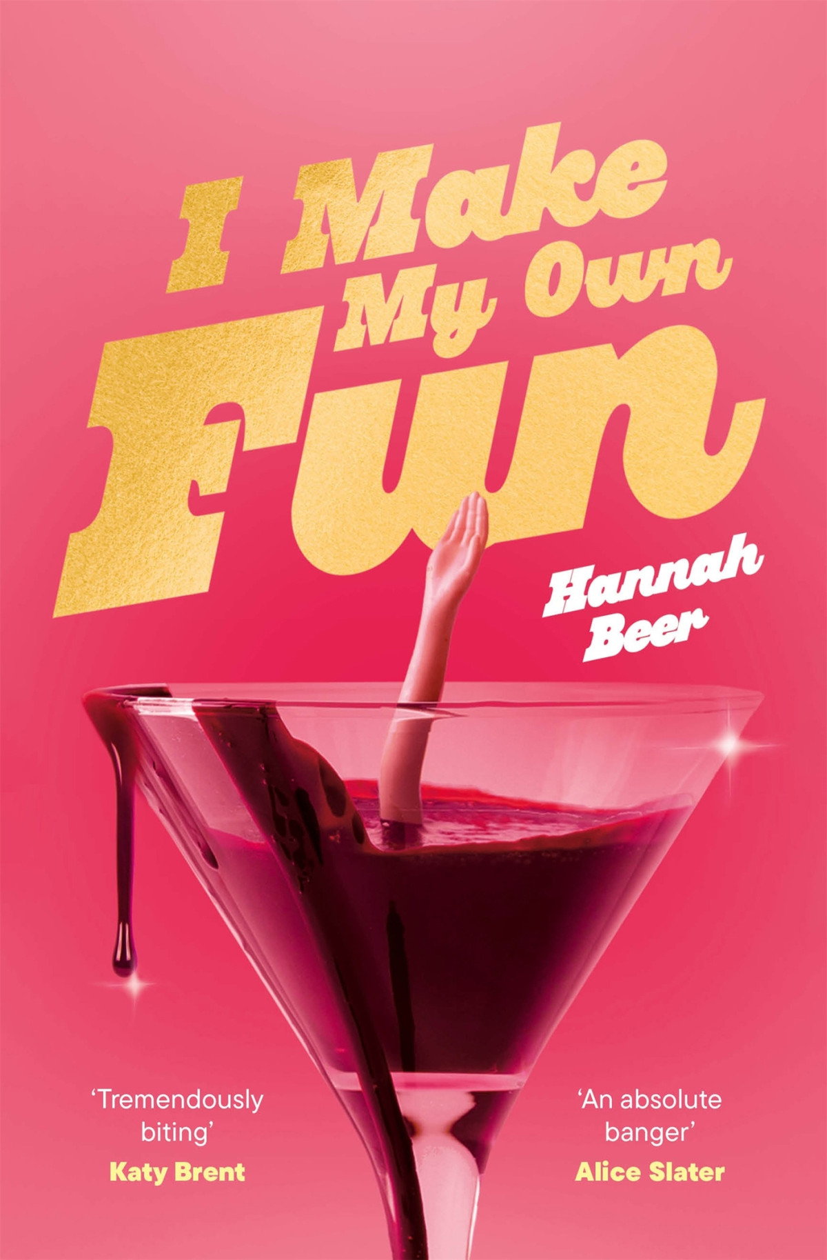 I Make My Own Fun Hannah Beer