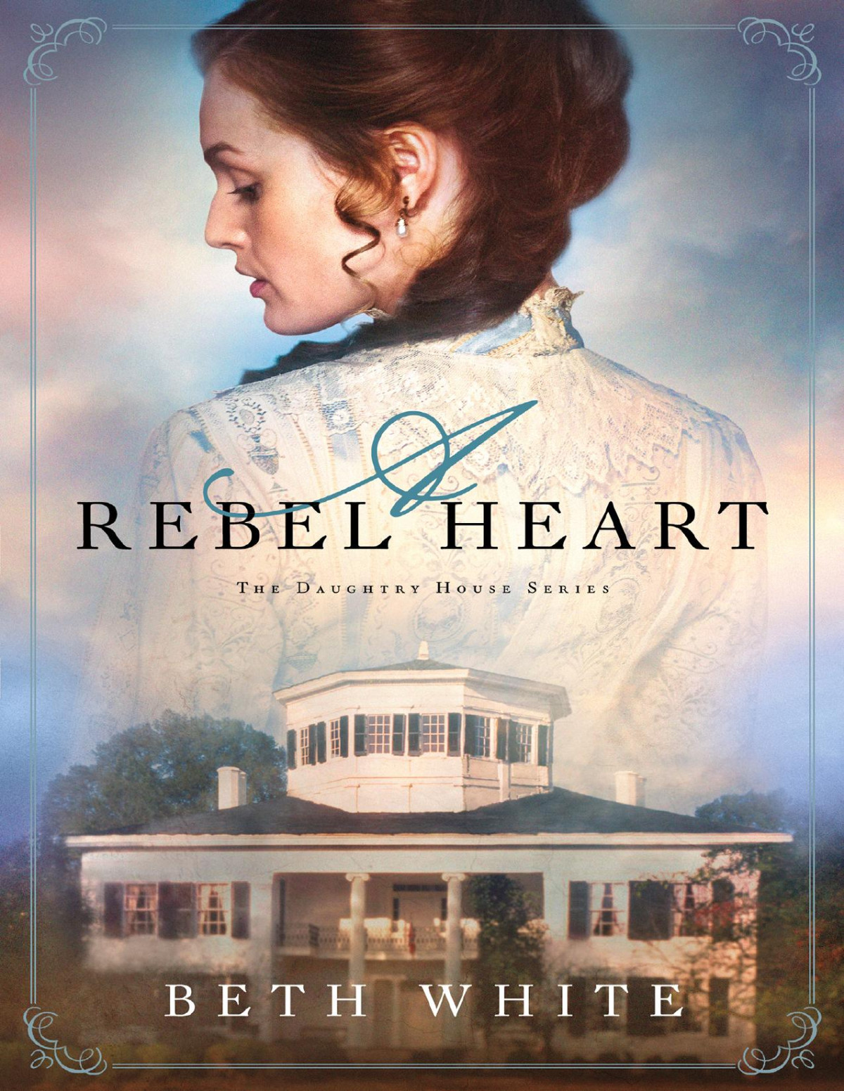 A Rebel Heart Beth White
