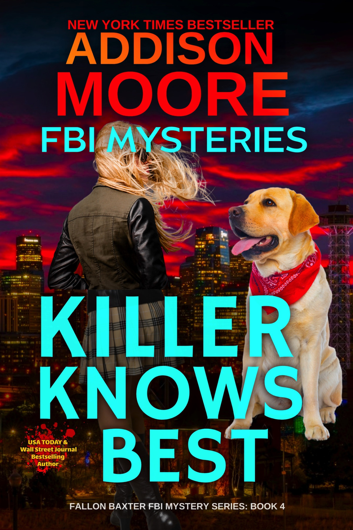 Killer Knows Best Fallon Baxter Fbi Mystery Series Book 4 Addison Moore
