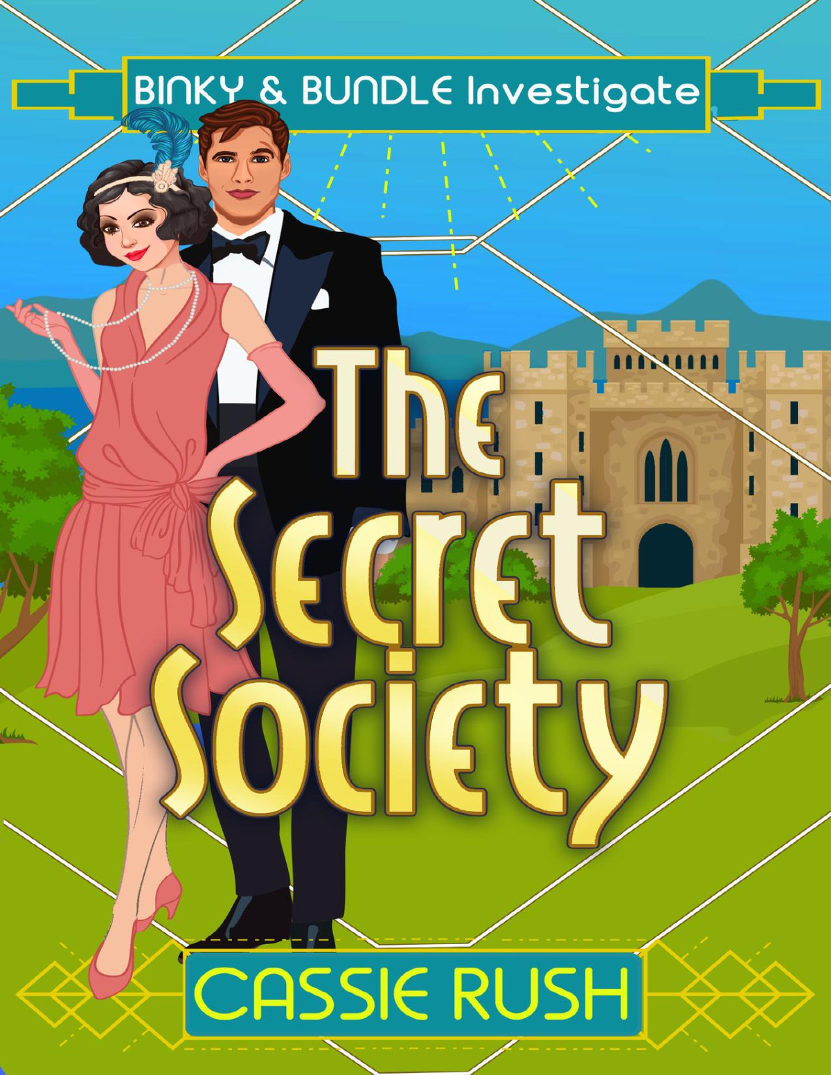 The Secret Society A 1920s Historical Cozy Mystery Binky And Bundle Investigate Cassie Rush