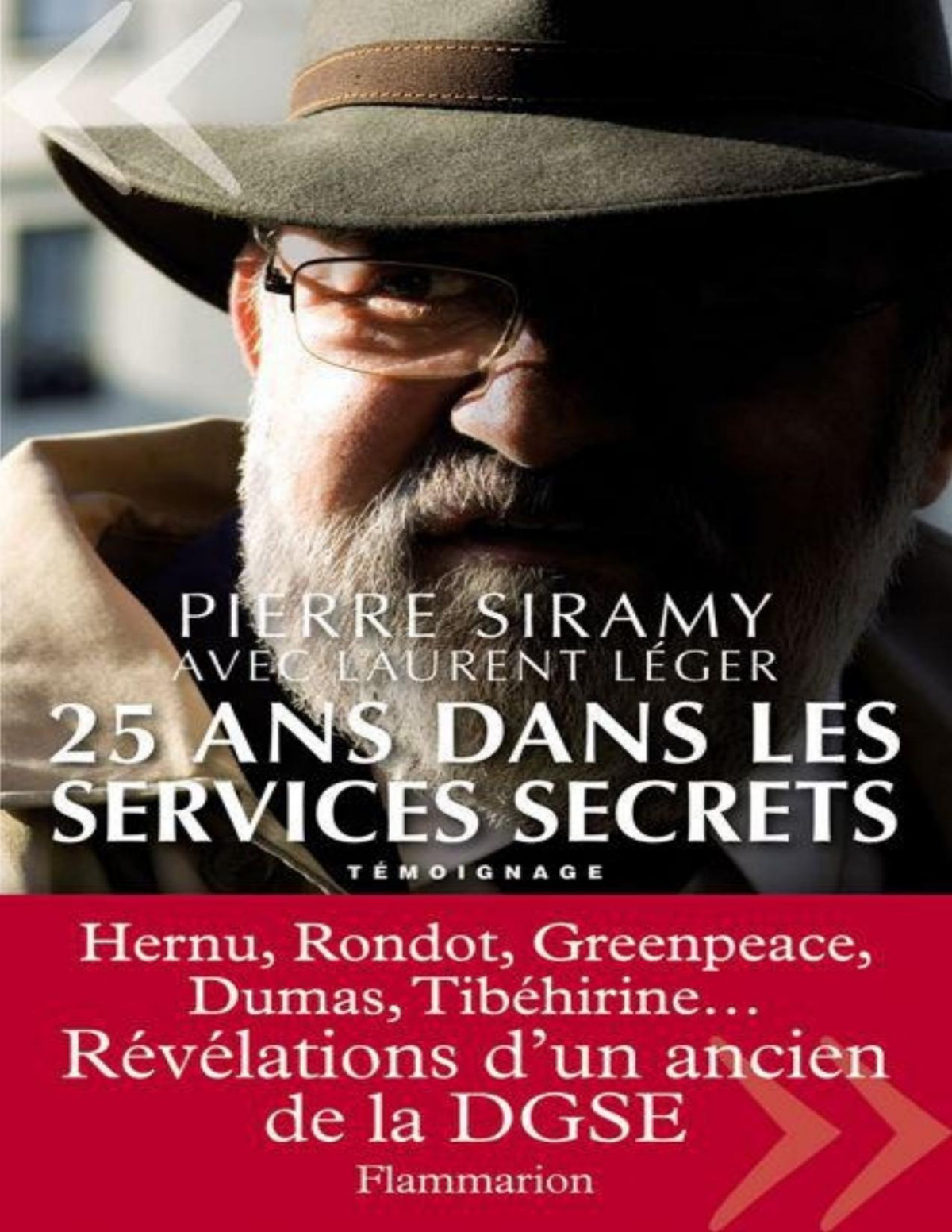 25 Ans Dans Les Services Secrets Siramy Pierre Lger Laurent