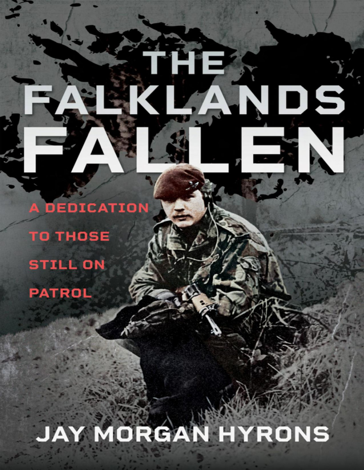 The Falklands Fallen Jay Morgan Hyrons