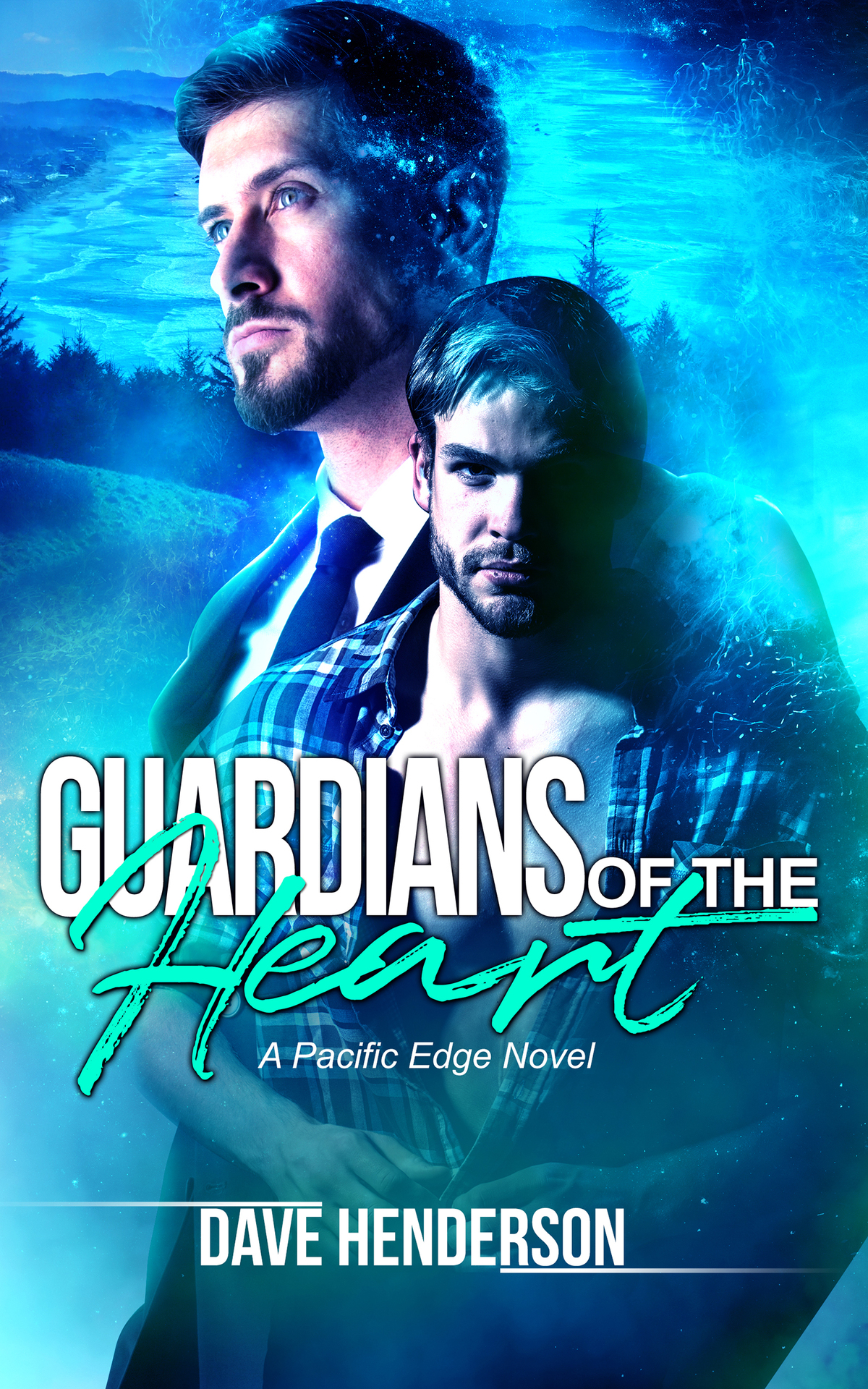 Guardians Of The Heart The Pacific Edge Series Book 2 Dave Henderson