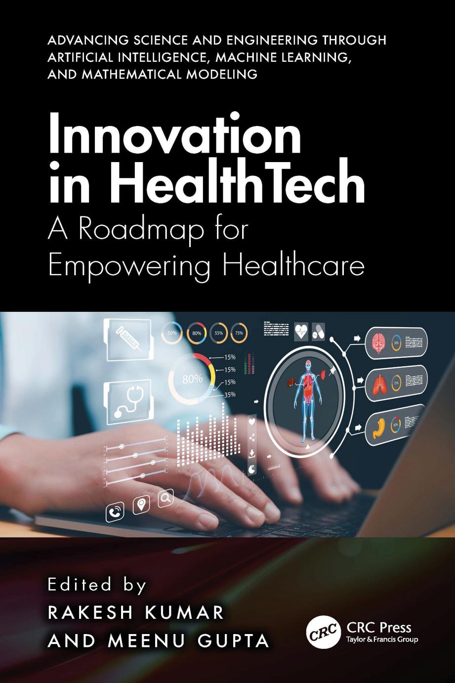 Innovation In Healthtech A Roadmap For Empowering Healthcare Rakesh Kumar Meenu Gupta