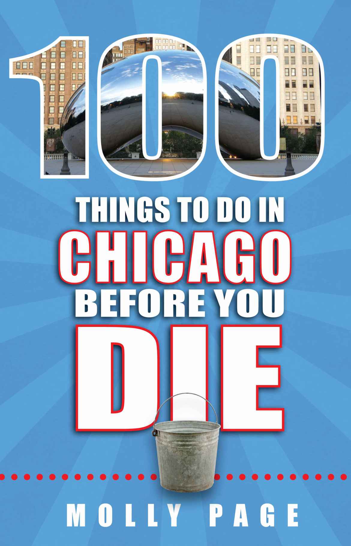 100 Things To Do In Chicago Before You Die Molly Page