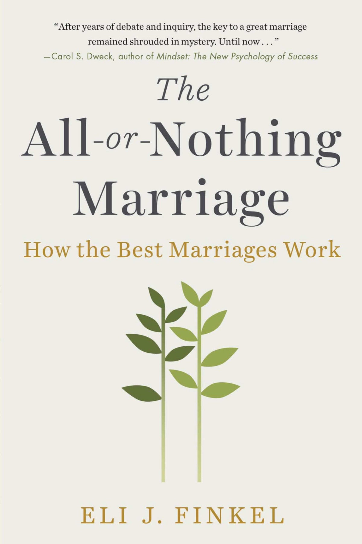 The Allornothing Marriage Eli J Finkel