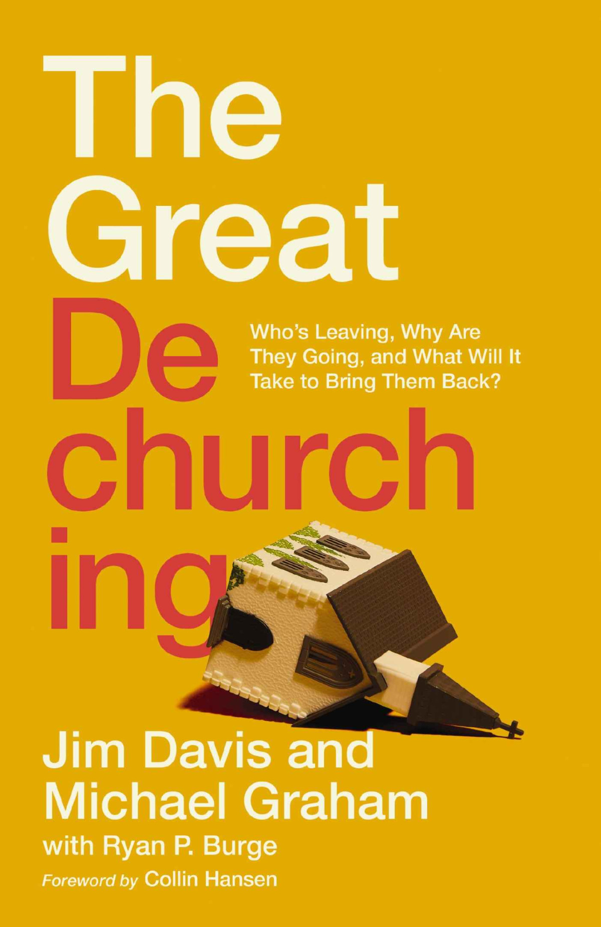 The Great Dechurching Jim Davis Michael Graham Ryan P Burge