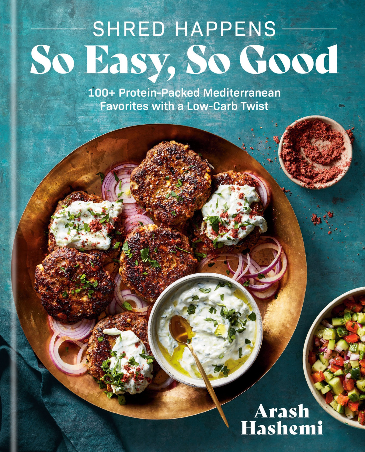 Shred Happens 100 Proteinpacked Mediterranean Favorites With A Lowcarb Twist A Cookbook Arash Hashemi
