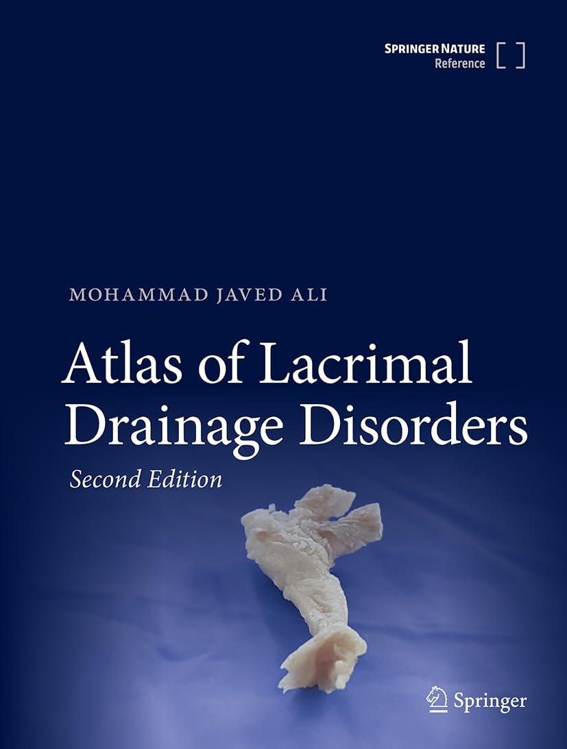 Atlas Of Lacrimal Drainage Disorders 2nd Edition 2nd Edition Mohammad Javed Ali