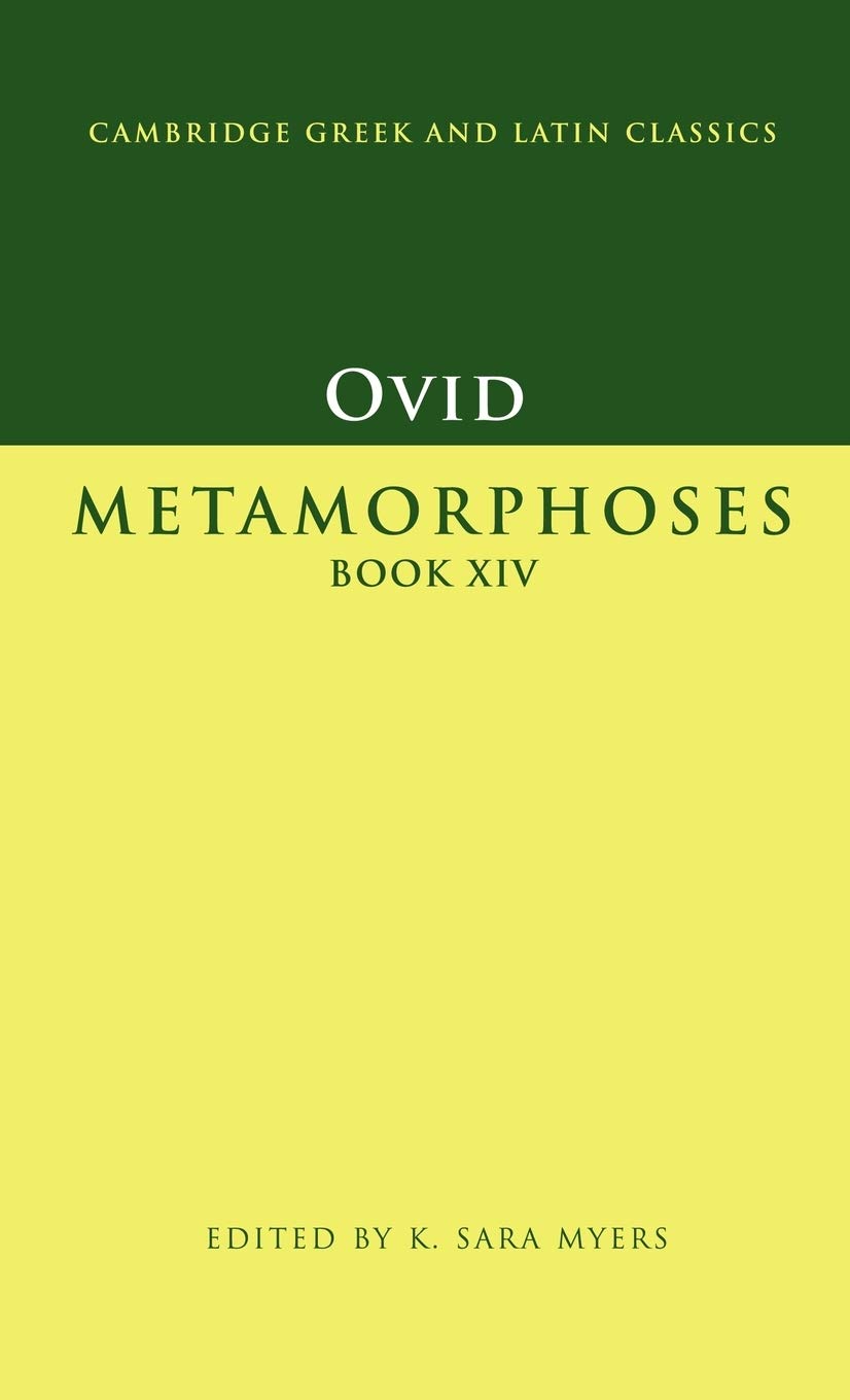 Ovid Metamorphoses Book Xiv Cambridge Greek And Latin Classics 1st Edition Ovid