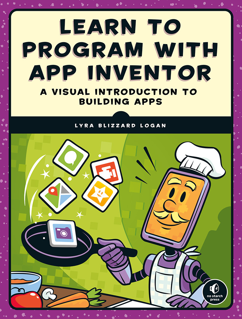 Learn To Program With App Inventor Lyra Logan